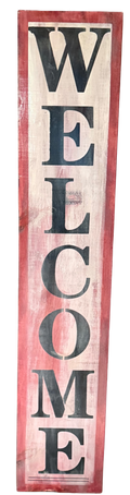 Wooden sign with 'WELCOME' text on a vertical board with red and white distressed finish.