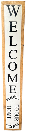 Vertical wooden sign with 'Welcome to our home' text on a white background